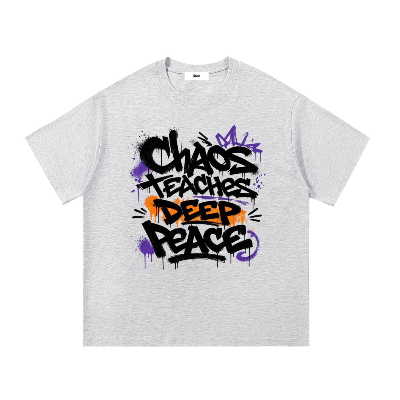 Chaos Teaches Deep Peace Graffiti Graphic T Shirt - Belarté