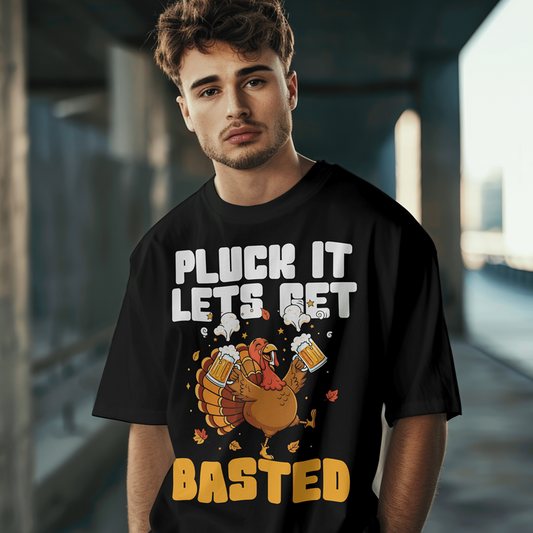 Thanksgiving Pluck It Lets Get Basted T-Shirt