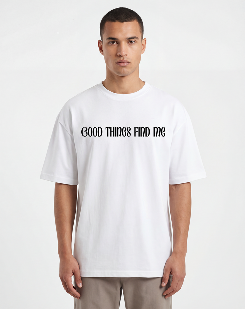 Good Things Find Me T-Shirt - Belarté